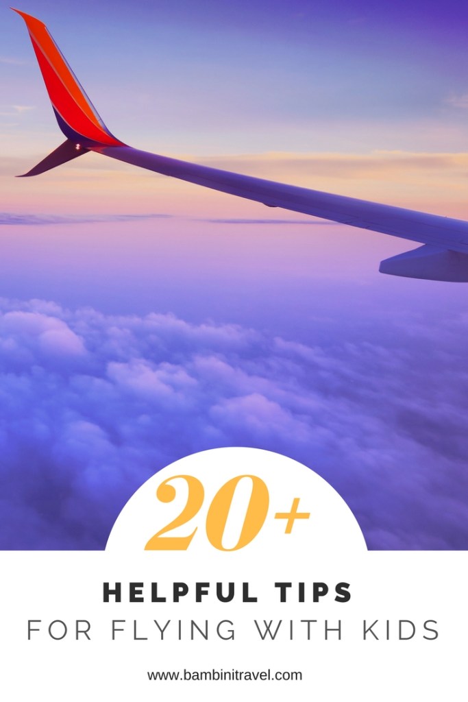 20+ Helpful Tips for Families Flying with Kids