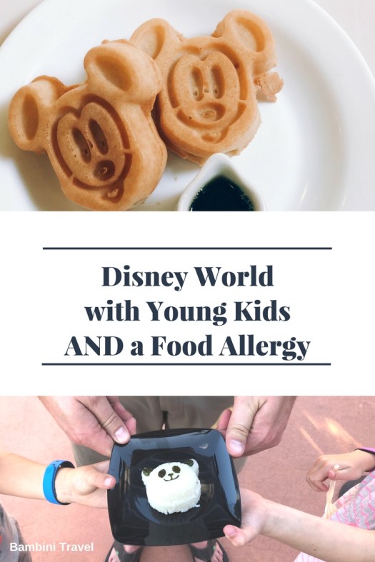 Disney World with Little Kids and a Food Allergy