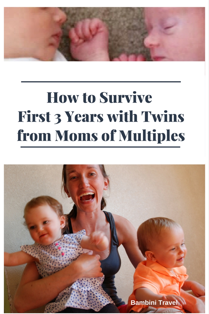 How to Survive the First Three Years with Twins . Advice from Moms of Multiples