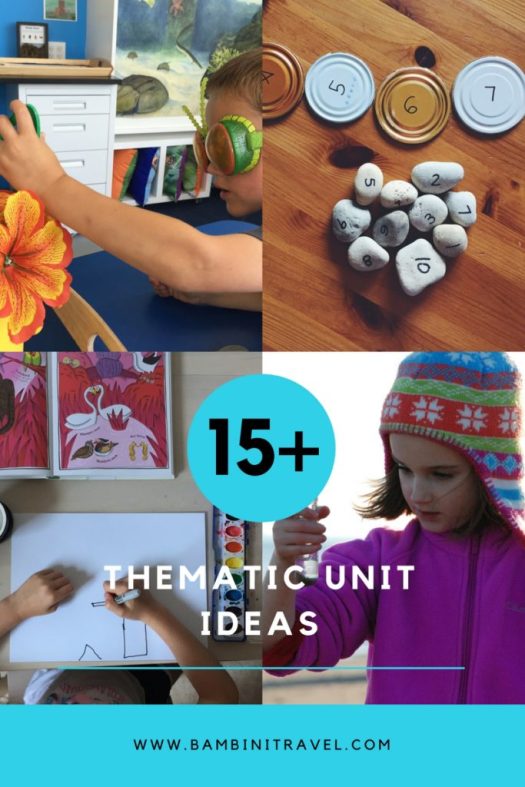15+ Thematic Unit Ideas for Toddlers Preschoolers and early elementary school