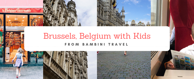 Day Trip to Brussels Belgium with Kids