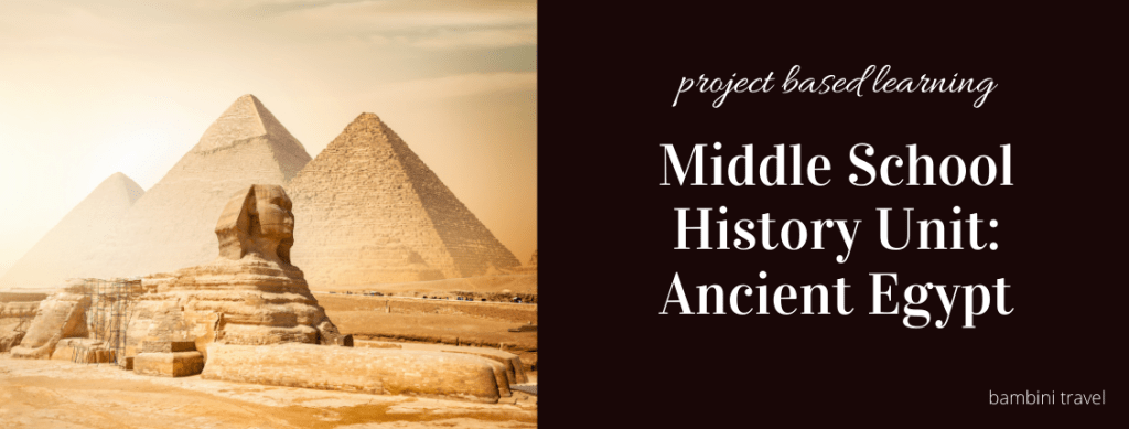 Middle School History Unit on Ancient Egypt from Bambini Travel