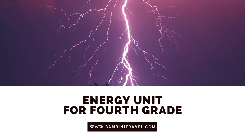 Science of Energy Unit for Fourth Grade