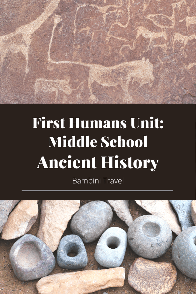 First Humans Unit: Middle School Ancient History from Bambini Travel