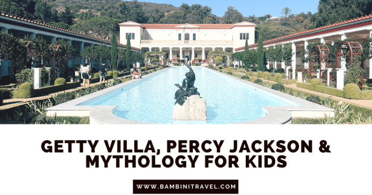 Getty Villa, Percy Jackson & Mythology for Fourth & Fifth Grade