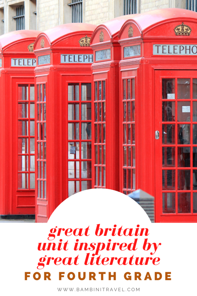 Great Britain Unit for Fourth Grade inspired by British Literature for Kids from Bambini Travel