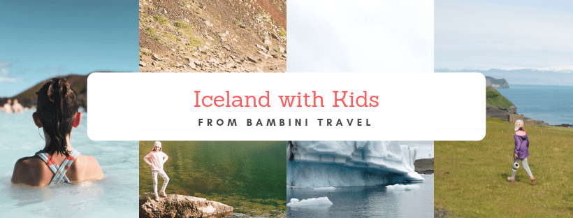 10 Must Dos in Iceland with Kids