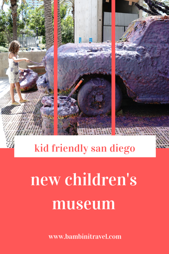 New Children's Museum in downtown San Diego - Kid Friendly San Diego - Things to do with kids in San Diego - Bambini Travel