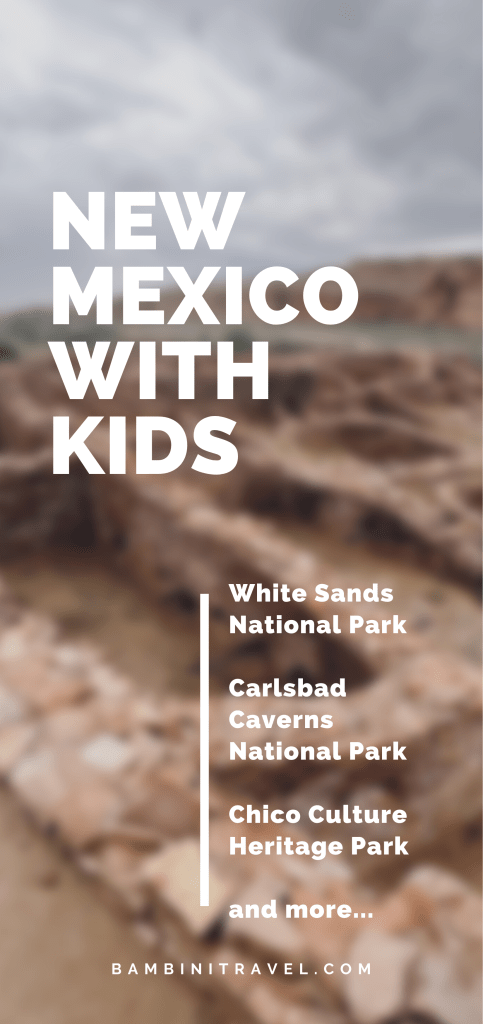 New Mexico National Parks with Kids from Bambini Travel