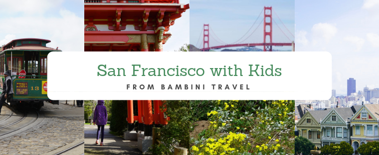 48 Hours in San Francisco with Kids