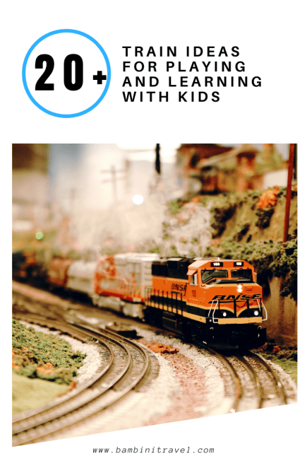 San Diego Model Railroad Museum and 20+ Train Ideas for Playing and Learning with kids from Bambini Travel