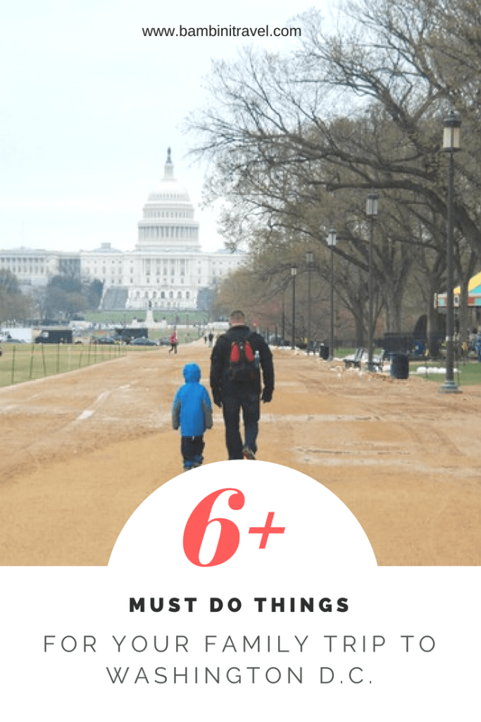6+ Ways Must Do Things for Your Family Trip to Washington D.C.